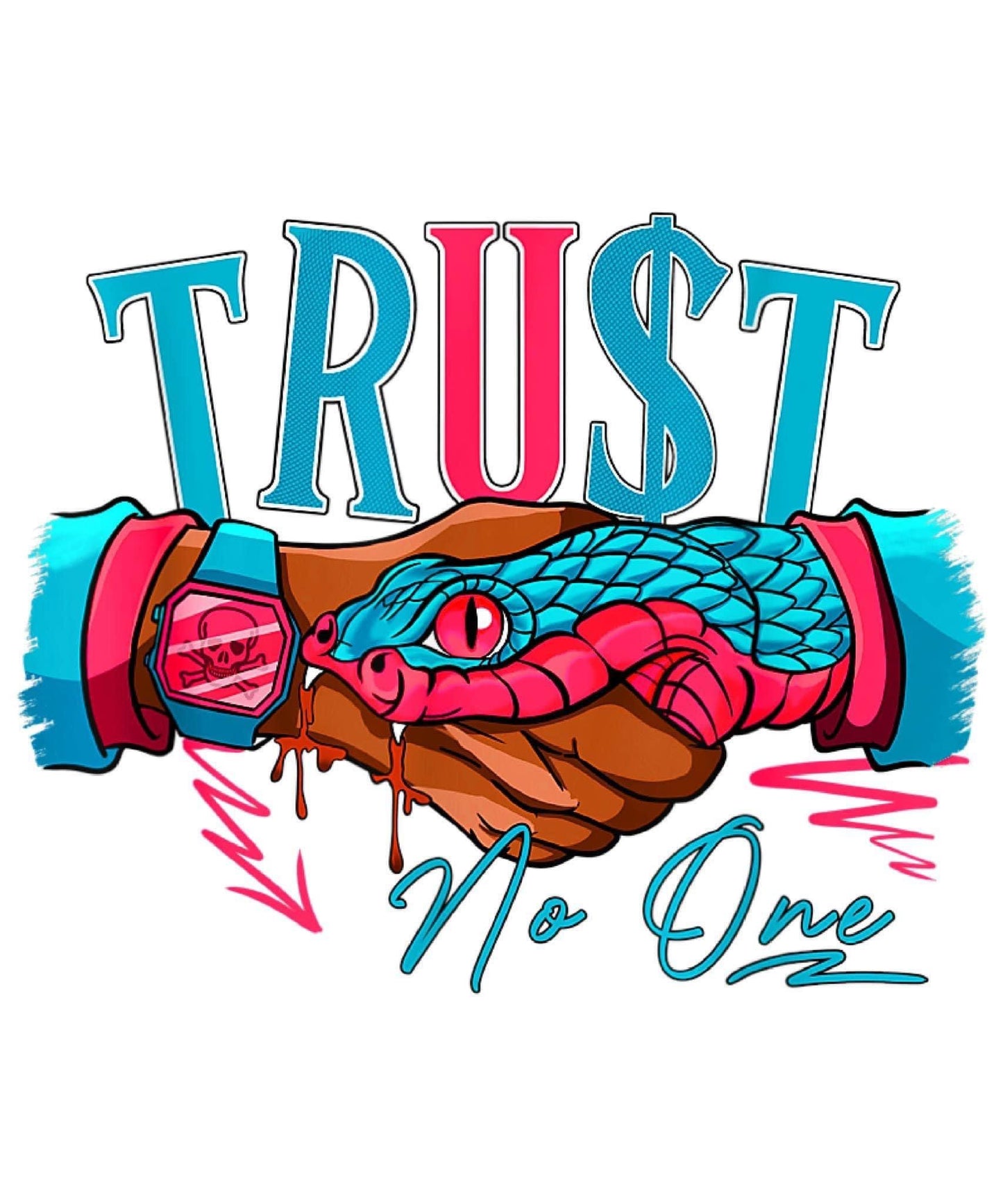 TRUST NO ONE