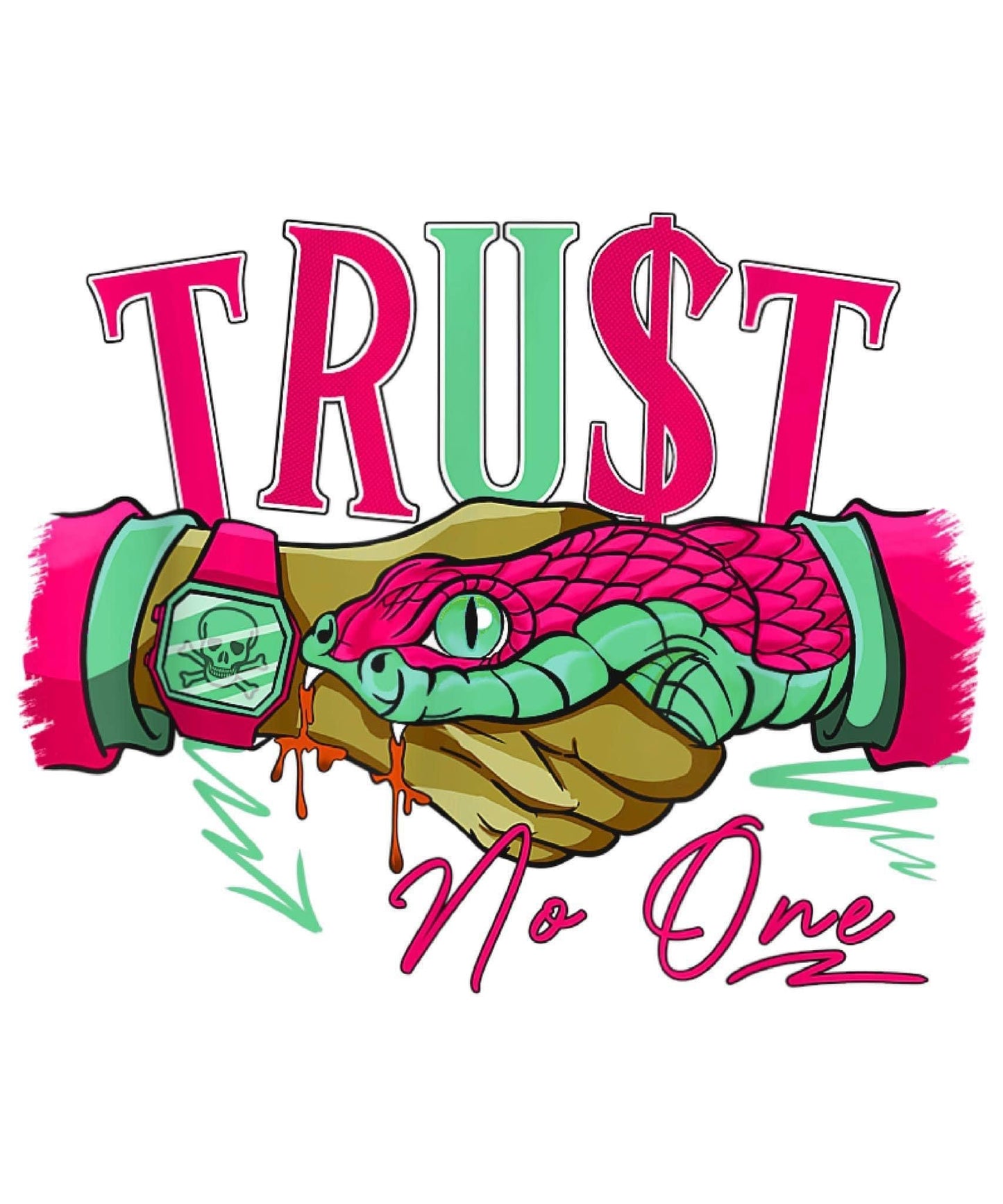 TRUST NO ONE