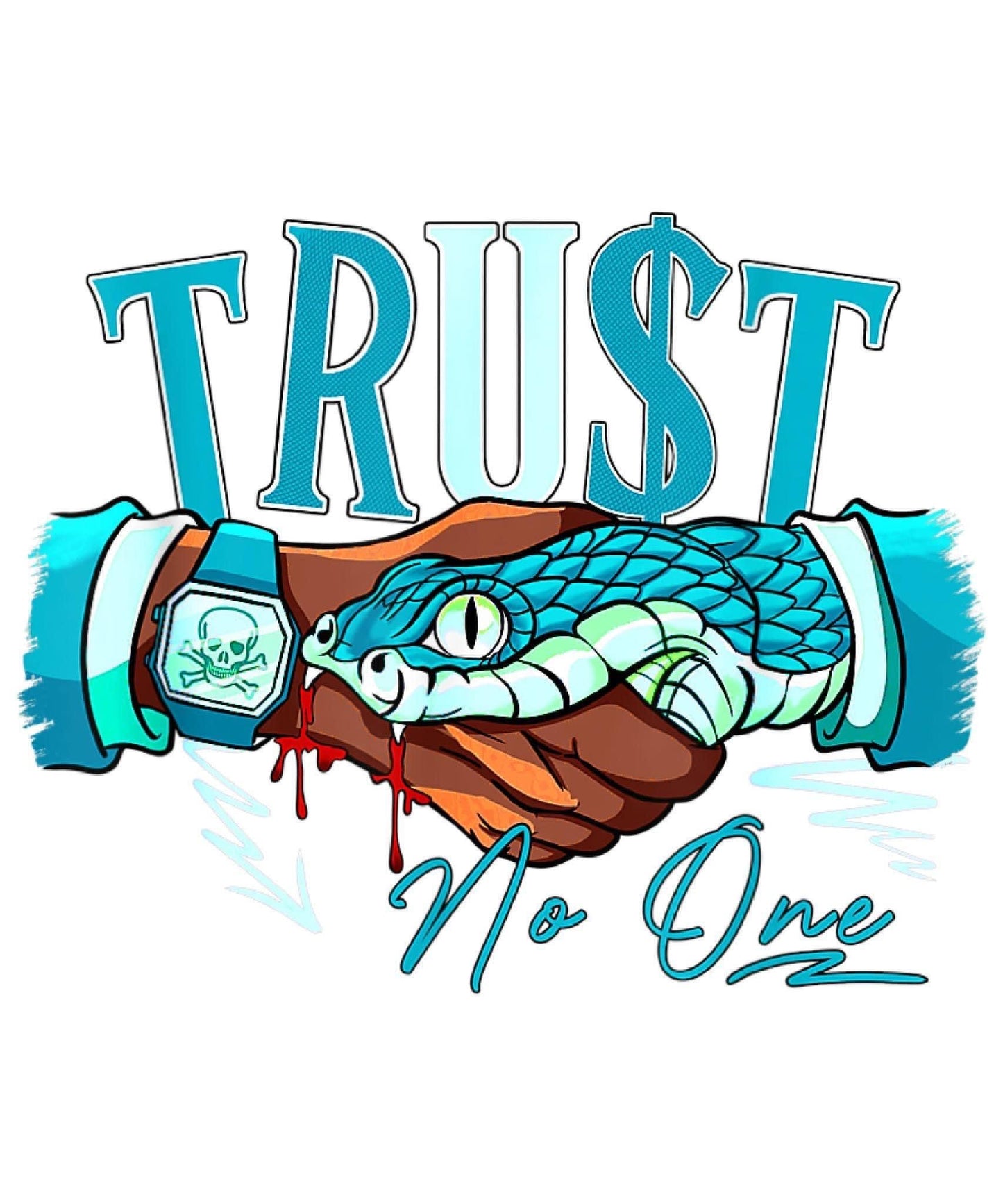 TRUST NO ONE