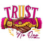 TRUST NO ONE