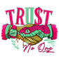 TRUST NO ONE