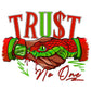 TRUST NO ONE