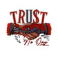 TRUST NO ONE
