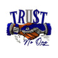 TRUST NO ONE